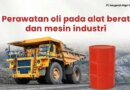 Strategi Mengurangi Biaya Maintenance Alat Berat Melalui Kemitraan Bersama Supplier Oli ENI Agip – Detik Kini